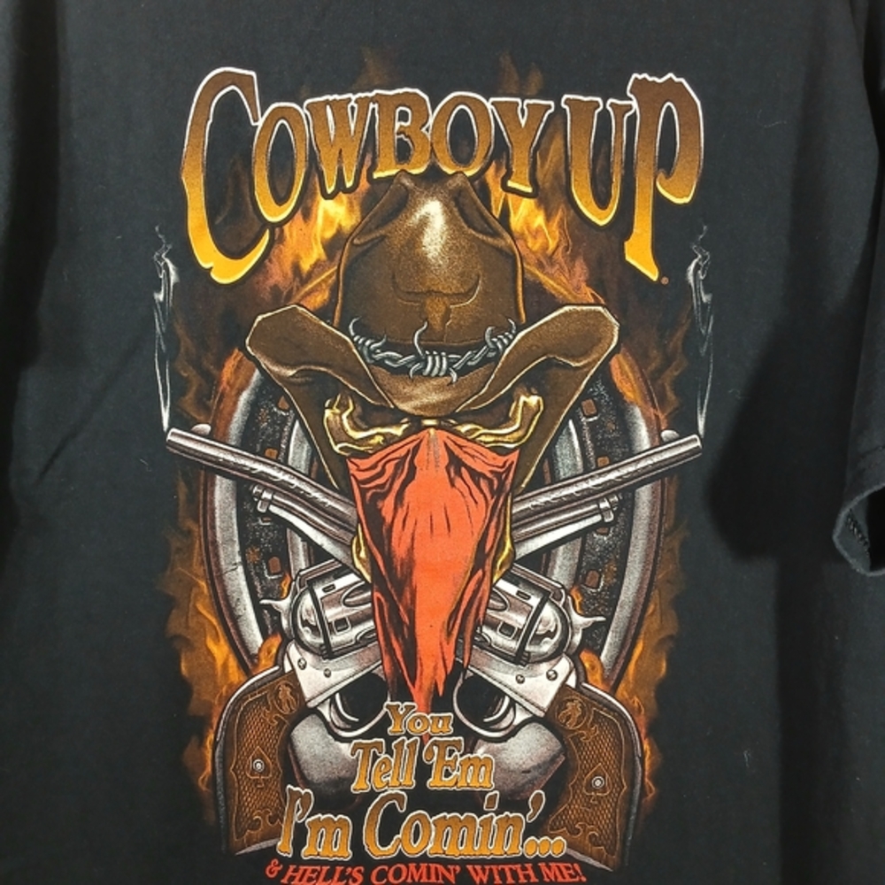 Cowboy Up Graphic "You Tell Em I'm Comin' & Hell's Comin' With Me! T-Shirt XL